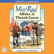 Affairs at Thrush Green | [Miss Read]