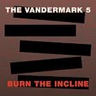 Burn The Incline Plus Free Jazz Classics Vol. 1 by Ken Vandermark and The Vandermark 5