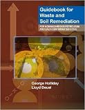 Guidebook for Waste and Soil Remediation: For Non-Hazardous Petroleum and Salt-Contaminated Sites