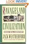 Savages And Civilization: Who Will Survive?