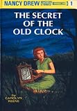 Nancy Drew 01: The Secret of the Old Clock: 001 (Nancy Drew Mystery)