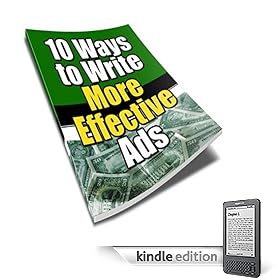 10 Ways To Write More Effective Ads! (Penny Books) (Kindle Edition)