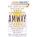 Amway: The True Story of the Company that Transformed the Lives of Millions