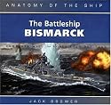 Battleship Bismarck (Anatomy of the Ship)