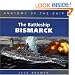 Battleship Bismarck (Anatomy of the Ship)