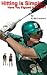 Hitting is Simple...Have You figured it Out Yet?