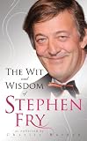 The Wit and Wisdom of Stephen Fry