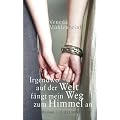 Irgendwo auf der Welt f�ngt mein Weg zum Himmel an