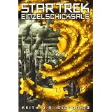 Star Trek - Einzelschicksalevon "Keith R. A. DeCandido"