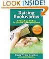 Raising Bookworms: Getting Kids Reading for Pleasure and Empowerment