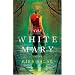 The White Mary: A Novel