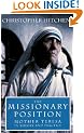 The Missionary Position: Mother Teresa in Theory and Practice