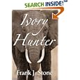 Ivory Hunter by Frank J. Stone
