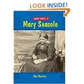 Mary Seacole? (Who Was)