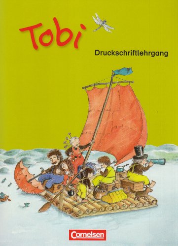 Cornelsen Verlag Tobi - Neubearbeitung 2009: Druckschriftlehrgang