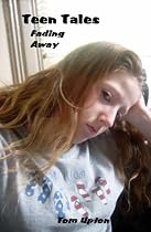 Click to Download Free Kindle Book -> Teen Tales #2 Fading Away