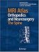 MRI Atlas: Orthopedics and Neurosurgery, the Spine