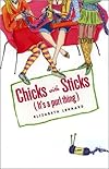 Chicks With Sticks