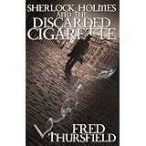 Sherlock Holmes and The Discarded Cigarette