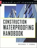 Construction Waterproofing Handbook