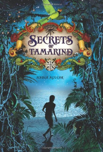 Secrets of Tamarind (The Book of Tamarind), by Nadia Aguiar