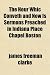 The Hour Whic Conveth and Now Is Sermons Preached in Indiana Place Chapel Boston