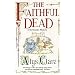 The Faithful Dead (Hawkenlye Mysteries)