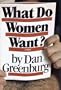 What Do Women Want?