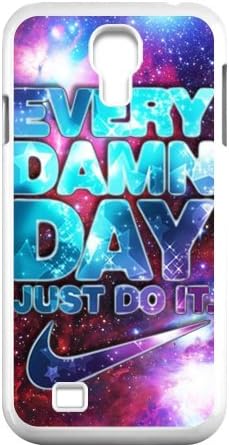 Custom Every Damn Day Just Do It Samsung Galaxy S4 I9500 Cases Covers