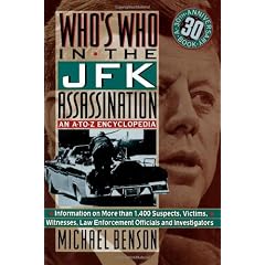 Who's Who in the JFK Assassination: An A to Z Encyclopedia