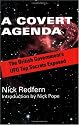 A Covert Agenda: The British Government's UFO Top Secrets Exposed