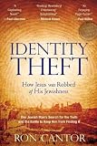 Identity Theft: How Jesus Was Robbed Of His Jewishness