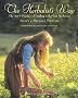 The Herbalist's Way: The Art and Practice of Healing with Plant Medicines (Chelsea Green)