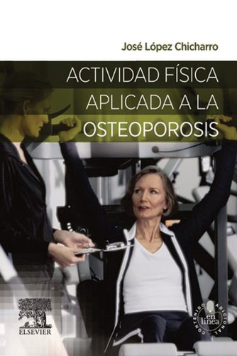 Actividad física aplicada a la osteoporosis + acceso web (Spanish Edition)