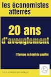 20 ans d'aveuglement: L'Europe au bor...