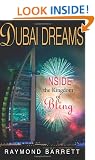Dubai Dreams: Inside the Kingdom of Bling