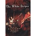 The White Stripes - Live