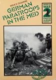 German paratroops in the Med : a selection of German wartime photographs from the Bundesarchiv, Koblenz