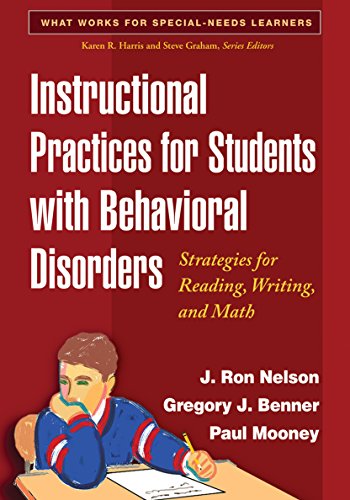 instructional practices for students with behavioral disorders strategies for reading writing and math what