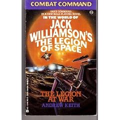 Combat Command: In the World of Jack Williamson's the Legion of Space, the Legion at War
