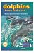 Search : Dolphins Home To The Sea