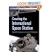Creating the International Space Station (Springer Praxis Books / Space Exploration)