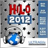 HiLo 2012 – New Group Fitness Re-Mix for Cardio, Kickboxing, Interval Training, Running, Cycling & Spinning (32 Count) [Non-Stop]