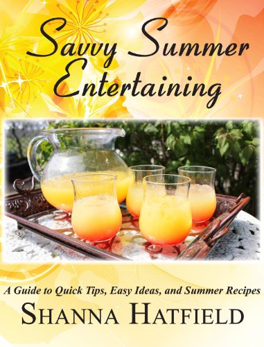Savvy Summer Entertaining Savvy EntertainingB007ZRI8GO