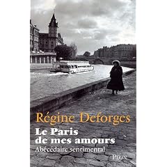 Le Paris de mes amours : Ab�c�daire sentimental