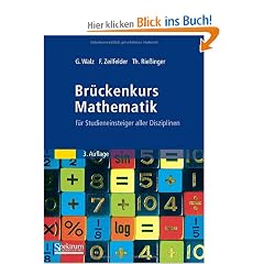 Br�ckenkurs Mathematik: f�r Studieneinsteiger aller Disziplinen