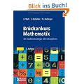 Br�ckenkurs Mathematik: f�r Studieneinsteiger aller Disziplinen