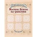 Heirloom Machine Sewing for Quilters (Illustrated) (Paperback)