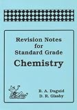 Revision notes for Standard Grade Chemistry (amended arrangements)