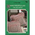 More Pineapple Lace: Fine Lace Crochet (Ondori)